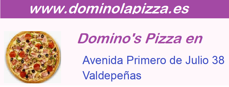 Dominos Pizza Avenida Primero de Julio 38, Valdepeñas
